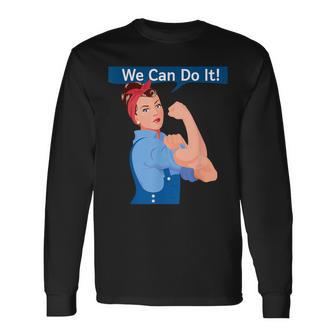 Rosie The Riveter We Can Do It Women's Feminist Rosy Long Sleeve T-Shirt - Monsterry