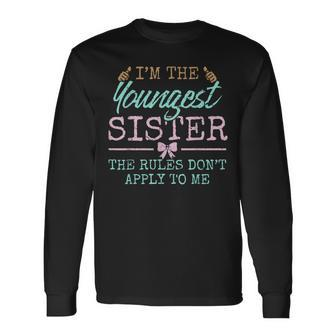 Rules Don't Apply To Me Youngest Adult 3 Sisters Matching Long Sleeve T-Shirt - Seseable