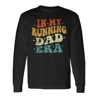 In My Running Dad Era Running Dad Fathers Day Vintage Long Sleeve T-Shirt - Monsterry UK