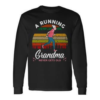 A Running Grandma Never Gets Old Long Sleeve T-Shirt | Mazezy
