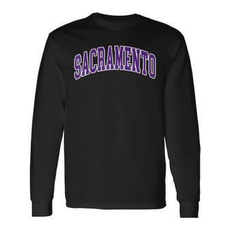 Sacramento Text Long Sleeve T-Shirt | Mazezy
