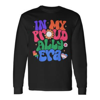 You Are Safe With Me In My Proud Ally Era Long Sleeve T-Shirt - Monsterry DE
