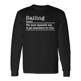 Sailing Definition Dictionary Long Sleeve T-Shirt - Thegiftio UK