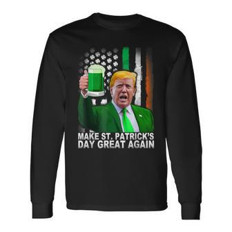 Make Saint St Patrick's Day Great Again Trump Long Sleeve T-Shirt | Mazezy