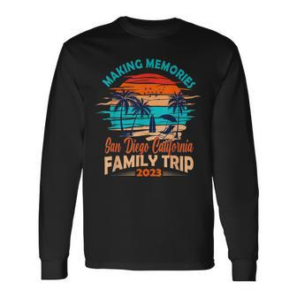 San Diego 2023 Making Memories Family Trip Vacation Long Sleeve T-Shirt | Mazezy