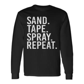 Sand Tape Spray Repeat Auto Body Painter Automotive Painter Long Sleeve T-Shirt - Monsterry CA