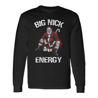 Santa Big Nick Energy Long Sleeve T-Shirt - Seseable