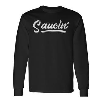 Saucin Hip Hop Retro Apparel Urban Rap Long Sleeve T-Shirt - Monsterry CA