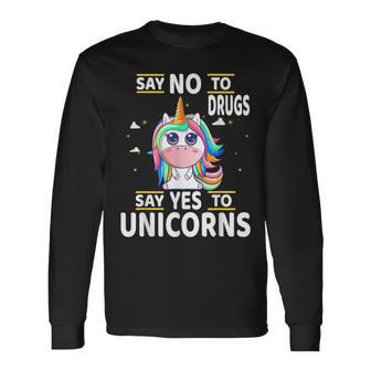 Say No To Drugs Say Yes To Unicorns Red Ribbon Week Long Sleeve T-Shirt - Monsterry