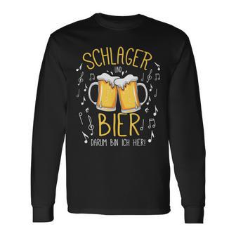 Schlager Und Bier Darum Bin Ich Hier Schlagerparty Costume Langarmshirts - Seseable