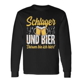 Schlager Und Bier Darum Bin Ich Hier Schlagerparty Costume Langarmshirts - Seseable