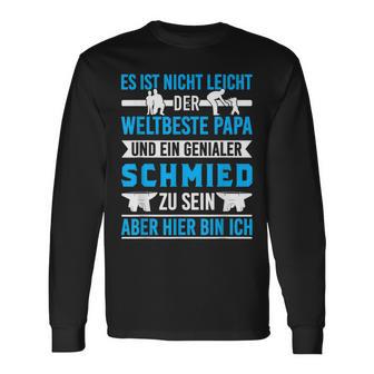 Schmied &Ater Metallbauer Papa Schmiede Langarmshirts - Geschenkecke