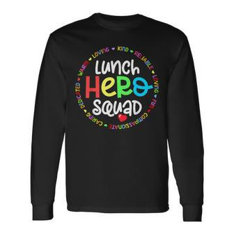 School Lunch Hero Squad Cafeteria Workers Long Sleeve T-Shirt - Monsterry UK