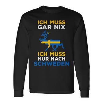 Schweden Slogan Langarmshirts Ich Muss Nur Nach Schweden, Reise-Motiv - Seseable