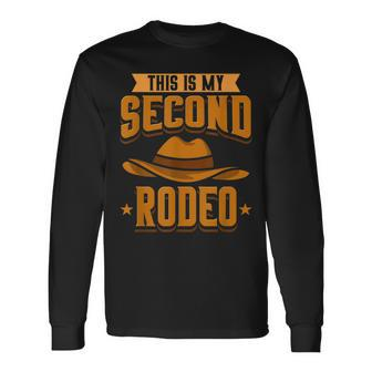 This Is My Second Rodeo I Cowboy Long Sleeve T-Shirt - Monsterry CA