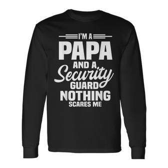 Security Guard Officer Dad Watchman Papa Father's Day Long Sleeve T-Shirt - Monsterry