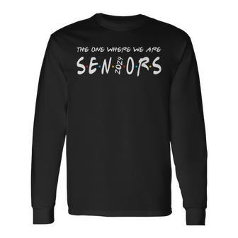 We Are Seniors 2024 Senior Senior Class Of 24 Long Sleeve T-Shirt - Monsterry UK