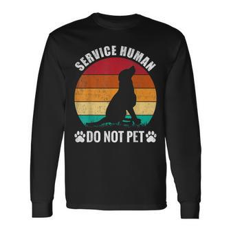 Service-Human Do Not Pet Dog Lover Vintage Long Sleeve T-Shirt - Monsterry UK