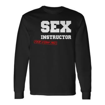 Sex Instructor First Lesson Free Stag Long Sleeve T-Shirt - Monsterry
