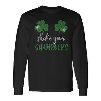 Shake Your Shamrocks Bling St Paddy's Day Long Sleeve T-Shirt - Monsterry CA