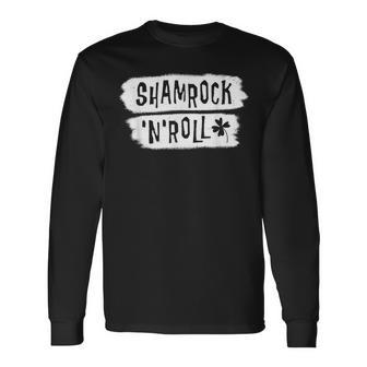 Shamrock’N’Roll St Patrick’S Day Distressed Music Quote Long Sleeve T-Shirt - Monsterry UK