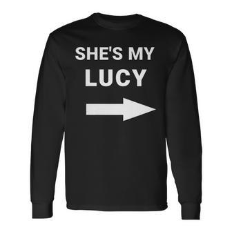 She's My Lucy Matching Best Friends Arrow Long Sleeve T-Shirt - Monsterry