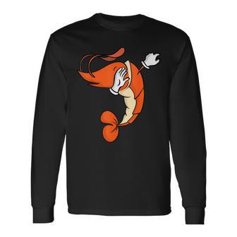 Shrimp Dab Pose Long Sleeve T-Shirt - Monsterry AU