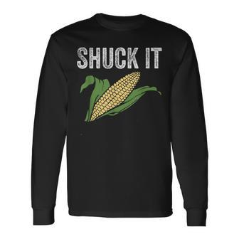 Shuck It Farmer Corn Lover Market Festival Long Sleeve T-Shirt - Monsterry UK