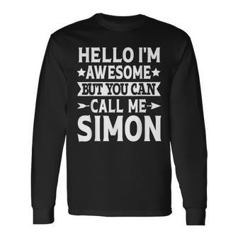 Simon Surname Awesome Call Me Simon Family Last Name Simon Long Sleeve T-Shirt - Seseable