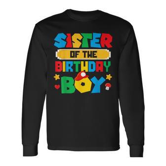 Sister Of The Birthday Boy Game Gaming Family Matching Long Sleeve T-Shirt - Monsterry UK