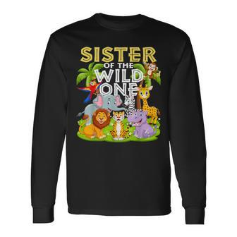 Sister Of The Wild One 1St Birthday Zoo Animal Safari Jungle Long Sleeve T-Shirt - Thegiftio UK