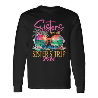 Sisters On The Loose Sisters Trip 2024 Summer Vacation Long Sleeve T-Shirt - Thegiftio UK