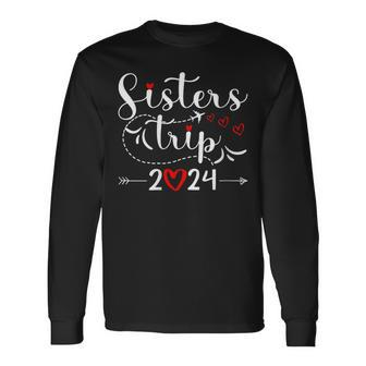 Sisters Road Trip 2024 Weekend Family Vacation Girls Trip Long Sleeve T-Shirt - Seseable