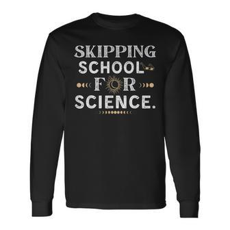 Skipping School Solar Eclipse 2024 Student Totality Science Long Sleeve T-Shirt | Mazezy UK