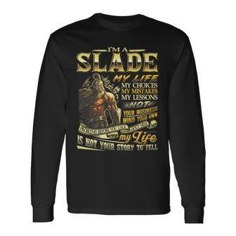 Slade Family Name Slade Last Name Team Long Sleeve T-Shirt - Seseable