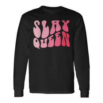 Slay Queen Slang For Self Confidence Make Someone Laugh Girl Long Sleeve T-Shirt - Seseable