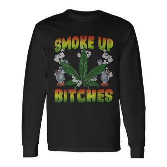 Smoke Up Bitches Marijuana Pot Leaf Weed 420 Stoner Day Long Sleeve T-Shirt | Mazezy