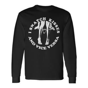I Snatch Kisses And Vice Versa Couple Love Quote Long Sleeve T-Shirt - Monsterry DE