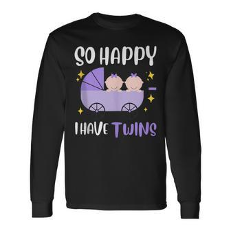 So Happy I Have Twins Mother's Day & Father's Day Twins Long Sleeve T-Shirt - Thegiftio UK