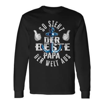 So Sieht Der Beste Papa Der Welt Aus Anker Daddy Father's Day S Langarmshirts - Geschenkecke