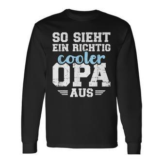With So Sieht Ein Richtig Cooler Opa German Text Black Langarmshirts - Seseable