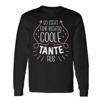 So Sieht Eine Richtig Coole Tante Aus  Langarmshirts - Seseable