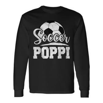Soccer Poppi Soccer Player Game Day Father's Day Long Sleeve T-Shirt - Seseable