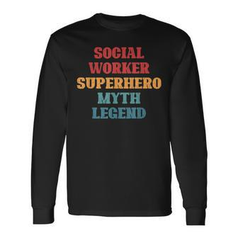 Social Worker Superhero Social Work Graphic Long Sleeve T-Shirt - Monsterry AU
