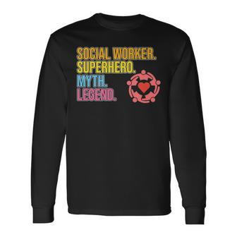 Social Worker Superhero Legend Social Work Month Graphic Long Sleeve T-Shirt - Monsterry DE
