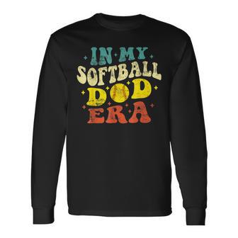 In My Softball Dad Era Softball Dad Fathers Day Groovy Long Sleeve T-Shirt - Thegiftio UK