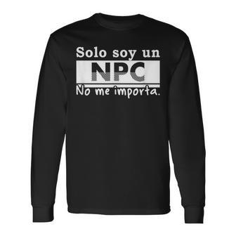 Solo Soy Un Npc No Me Importa Camiseta de manga larga - Regaloses