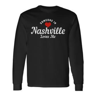 Someone In Nashville Tennessee Loves Me Pride Vintage Long Sleeve T-Shirt - Monsterry