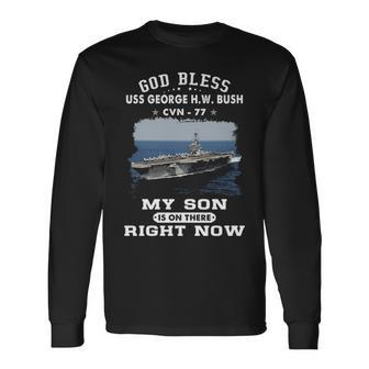 My Son Is Uss George HW Bush Cvn Long Sleeve T-Shirt | Mazezy