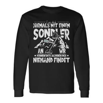 Never Be With A Sondler Sondeln Langarmshirts - Seseable